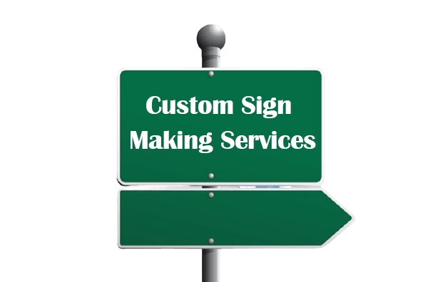 Custom Sign Making Services